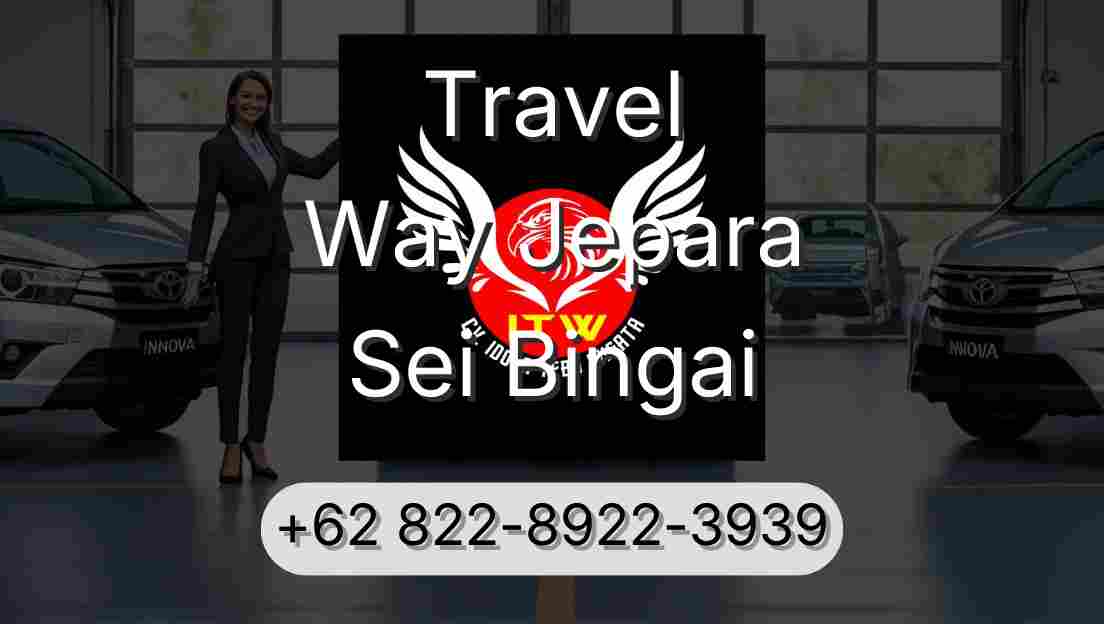 Travel Way Jepara Sei Bingai