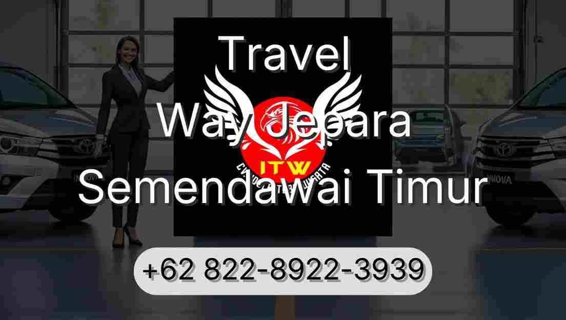 Travel Way Jepara Semendawai Timur
