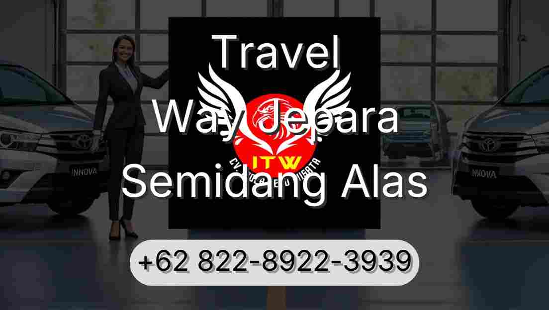 Travel Way Jepara Semidang Alas