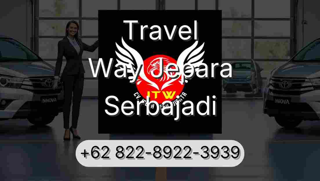 Travel Way Jepara Serbajadi