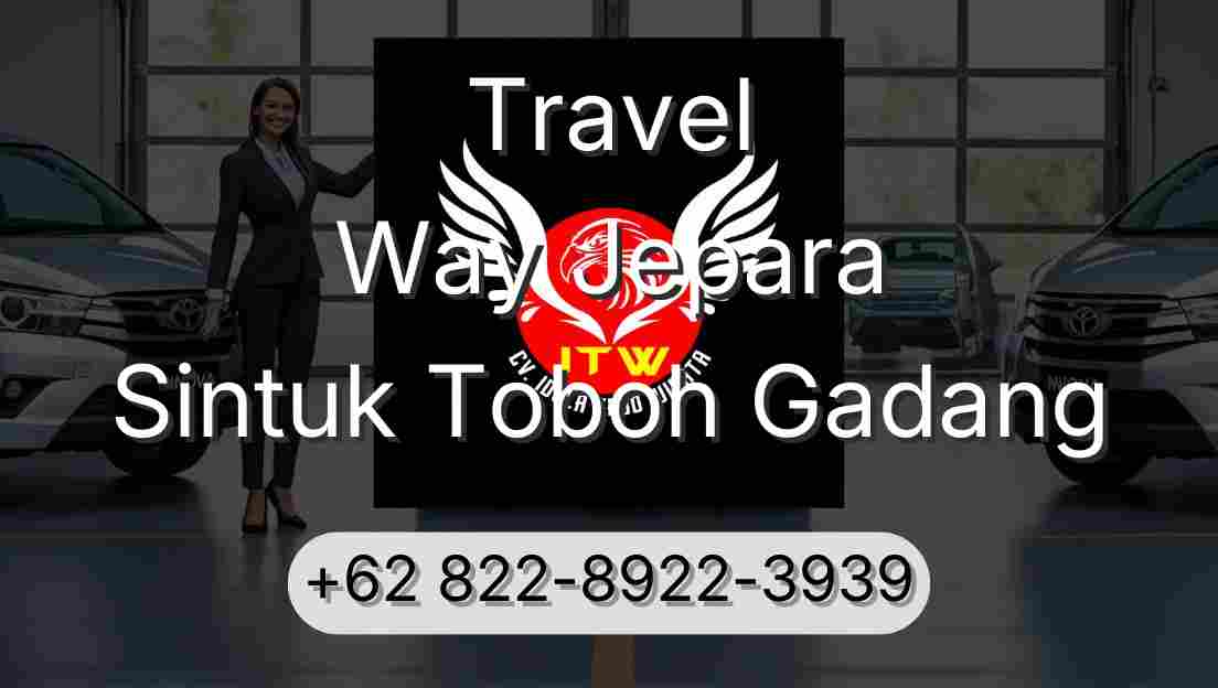 Travel Way Jepara Sintuk Toboh Gadang