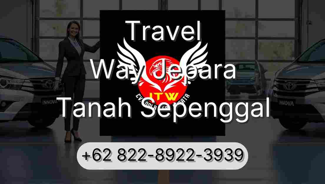 Travel Way Jepara Tanah Sepenggal