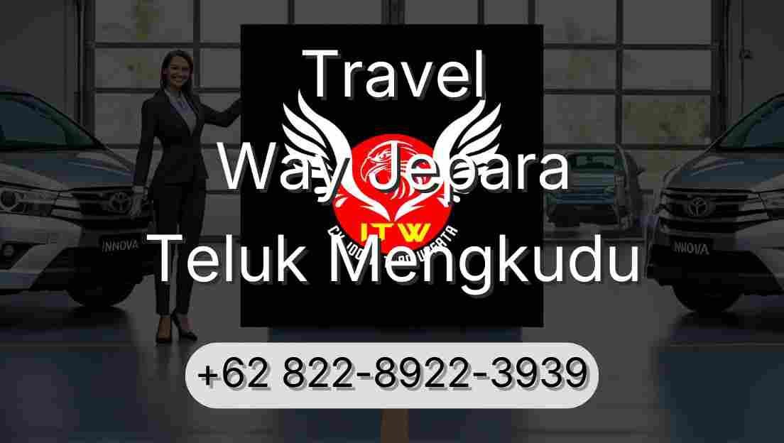 Travel Way Jepara Teluk Mengkudu