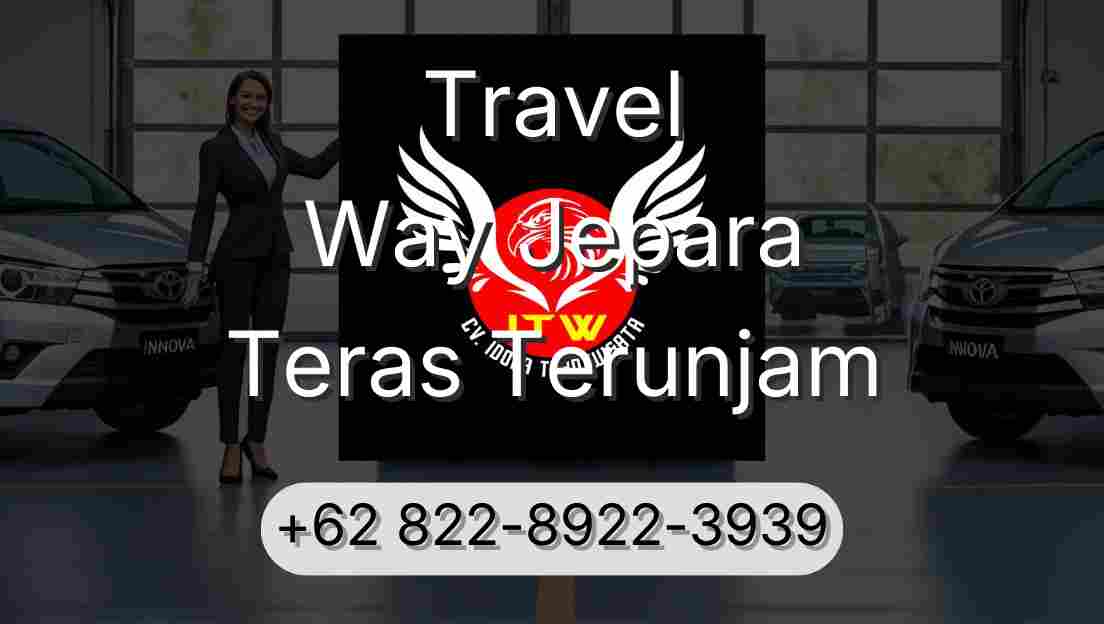 Travel Way Jepara Teras Terunjam