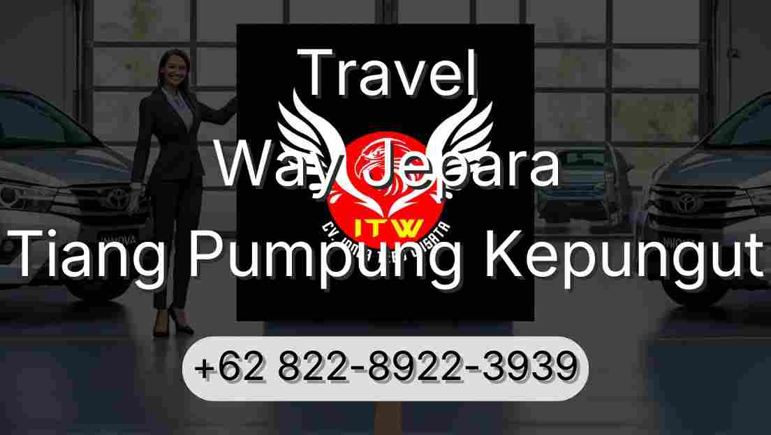 Travel Way Jepara Tiang Pumpung Kepungut