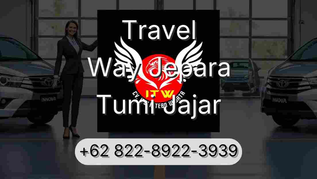 Travel Way Jepara Tumi Jajar