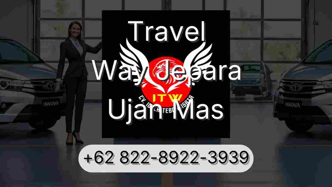 Travel Way Jepara Ujan Mas
