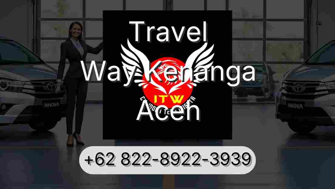 Travel Way Kenanga Aceh