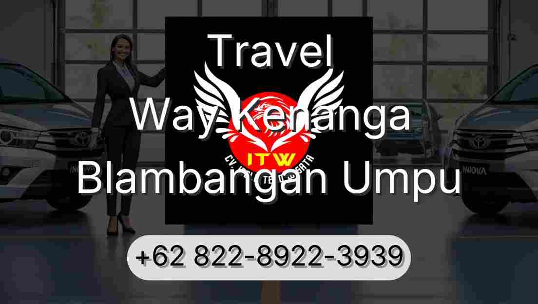 Travel Way Kenanga Blambangan Umpu