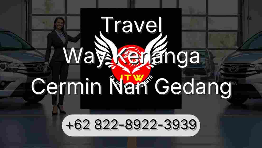Travel Way Kenanga Cermin Nan Gedang