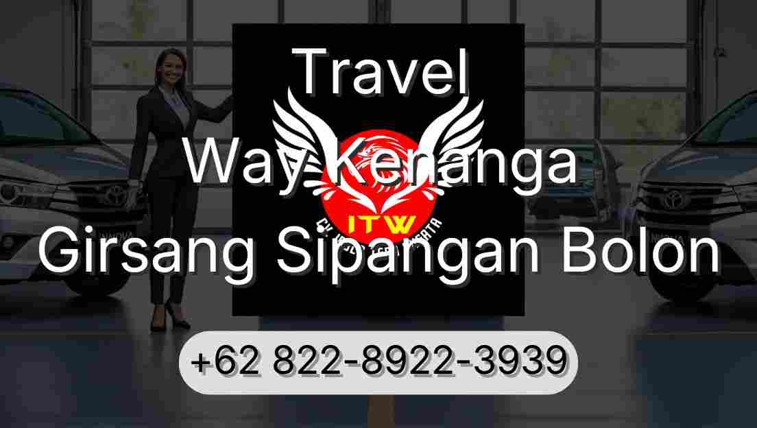 Travel Way Kenanga Girsang Sipangan Bolon