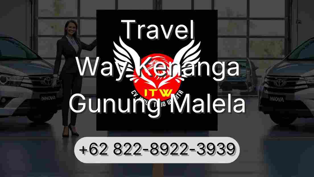 Travel Way Kenanga Gunung Malela