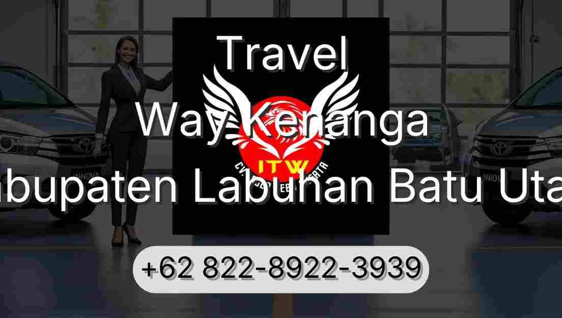 Travel Way Kenanga Kabupaten Labuhan Batu Utara