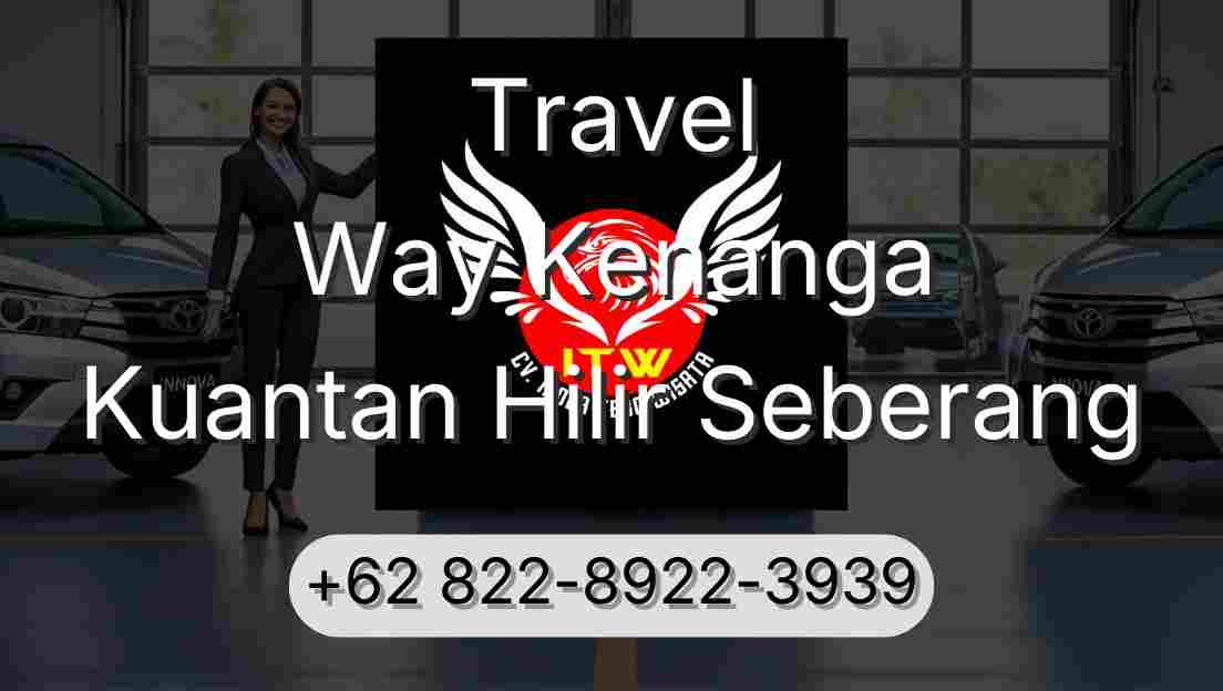 Travel Way Kenanga Kuantan Hilir Seberang
