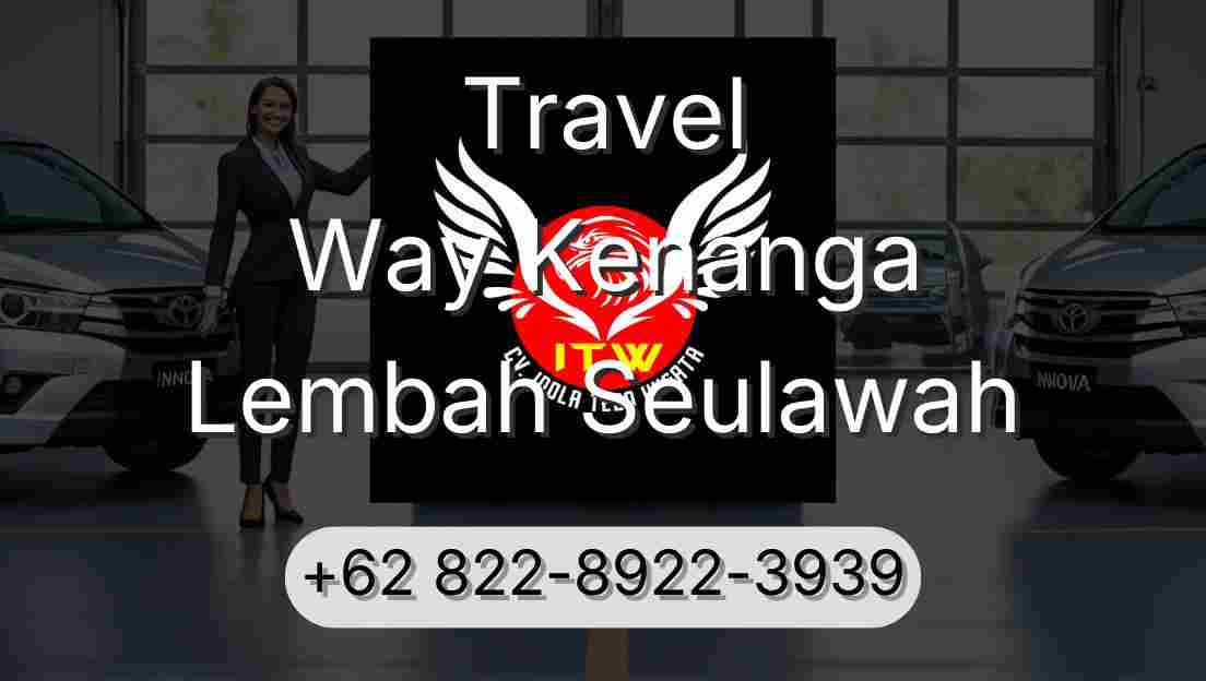 Travel Way Kenanga Lembah Seulawah
