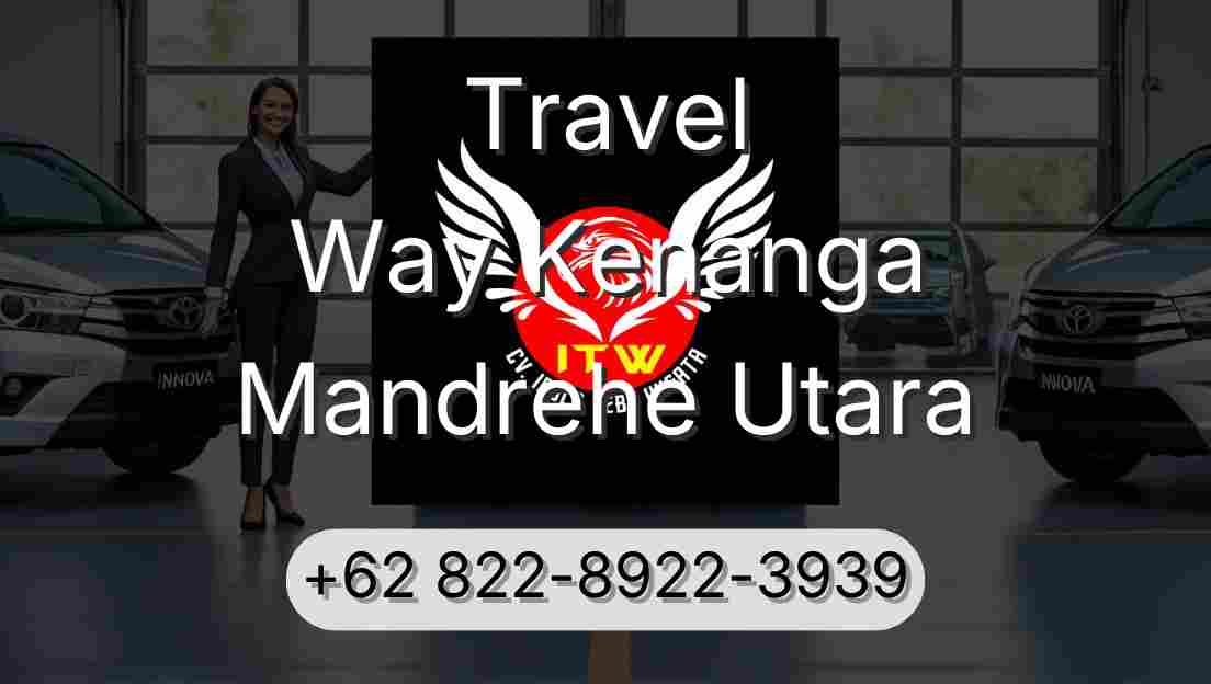 Travel Way Kenanga Mandrehe Utara