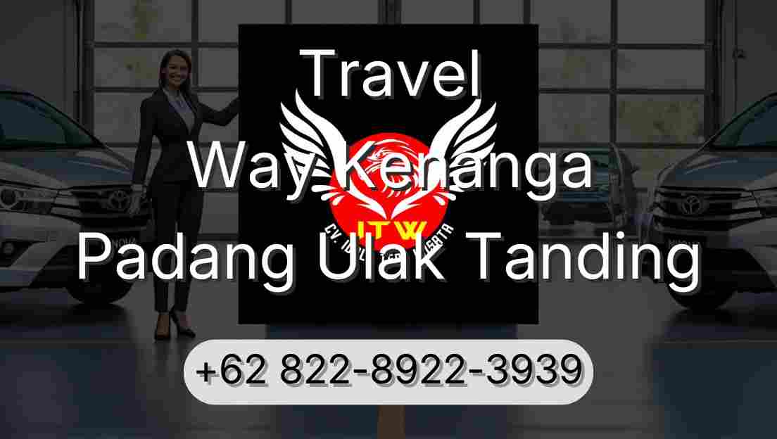 Travel Way Kenanga Padang Ulak Tanding