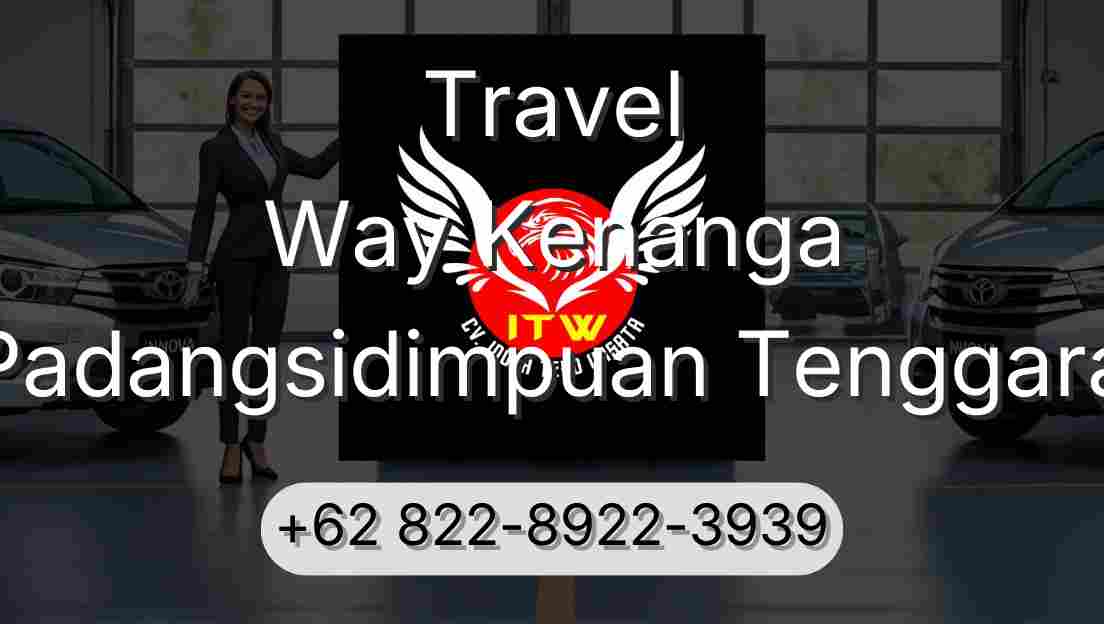 Travel Way Kenanga Padangsidimpuan Tenggara