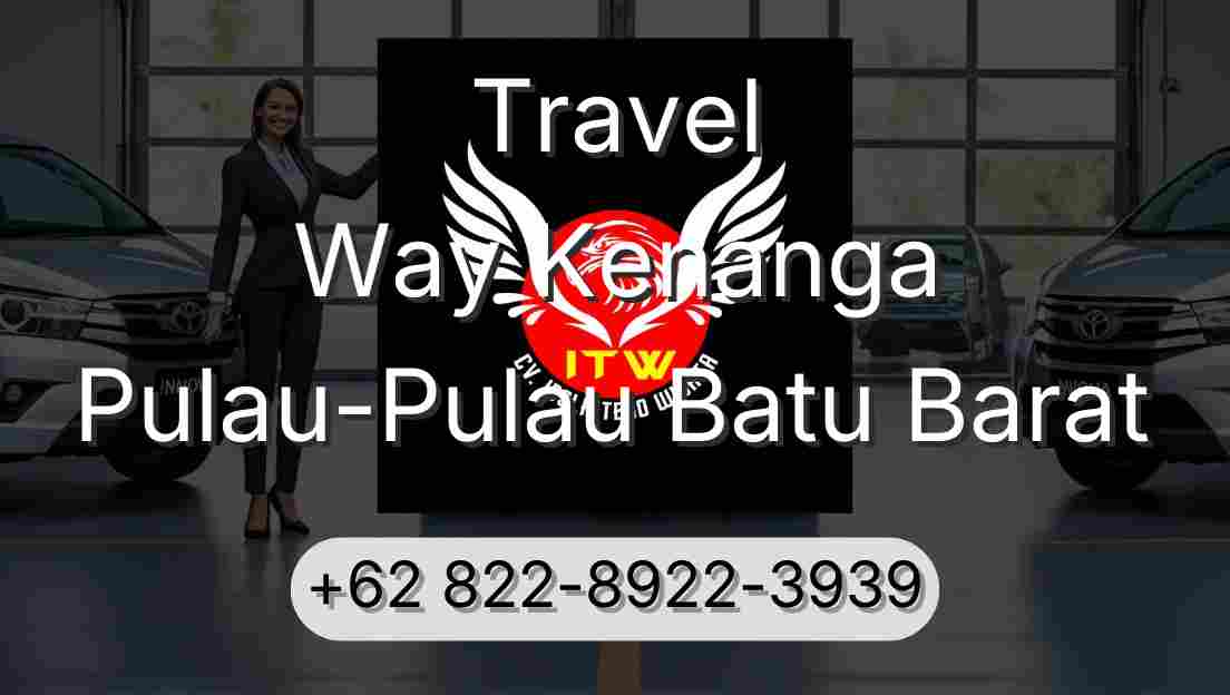 Travel Way Kenanga Pulau-Pulau Batu Barat