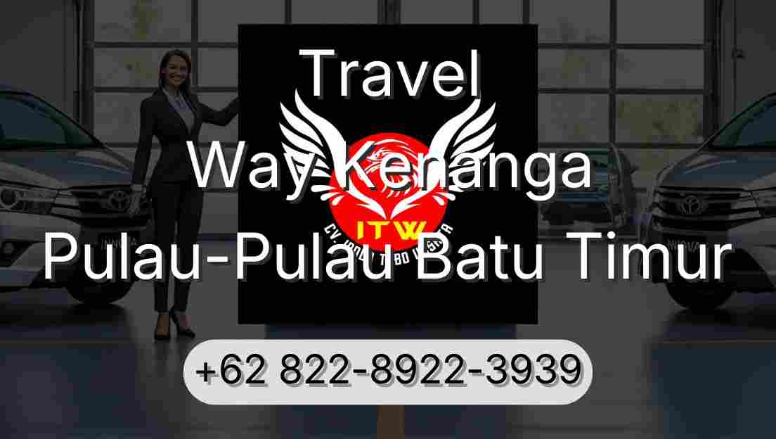 Travel Way Kenanga Pulau-Pulau Batu Timur