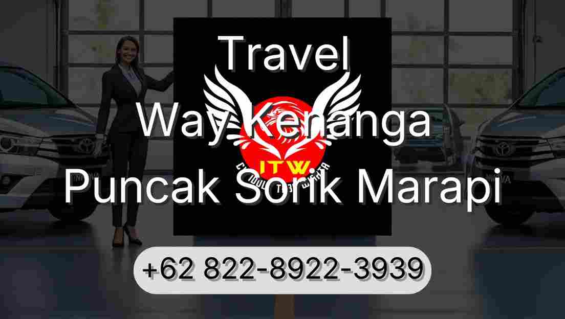 Travel Way Kenanga Puncak Sorik Marapi
