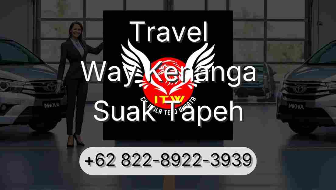 Travel Way Kenanga Suak Tapeh