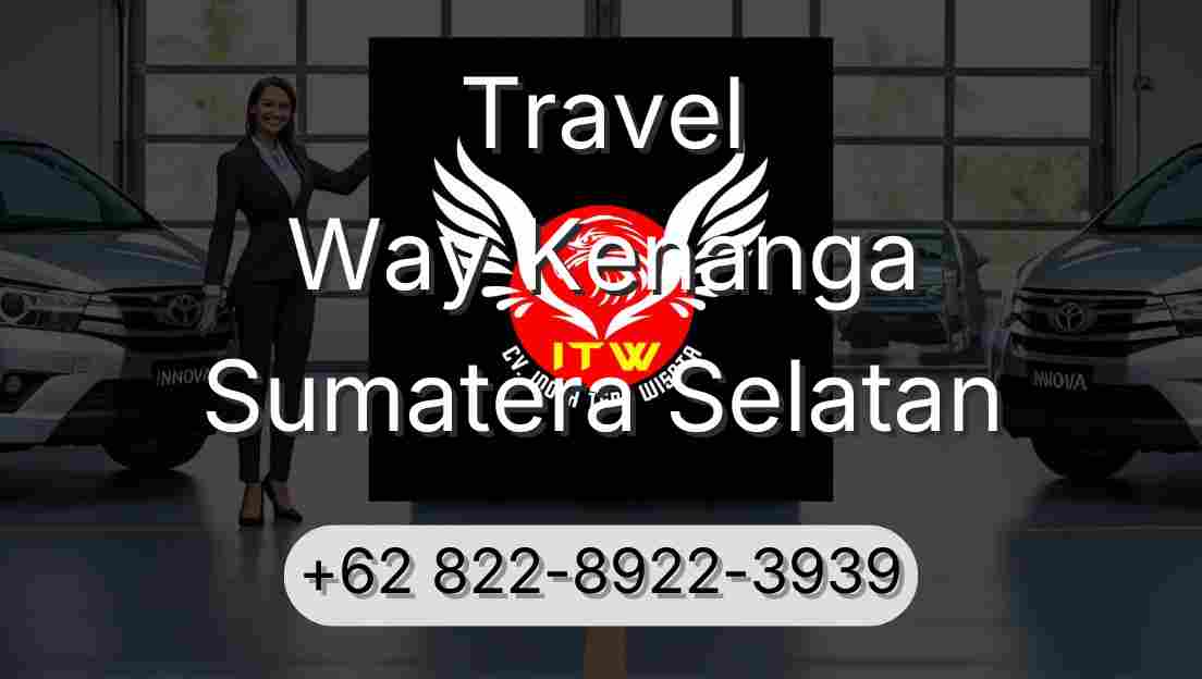Travel Way Kenanga Sumatera Selatan