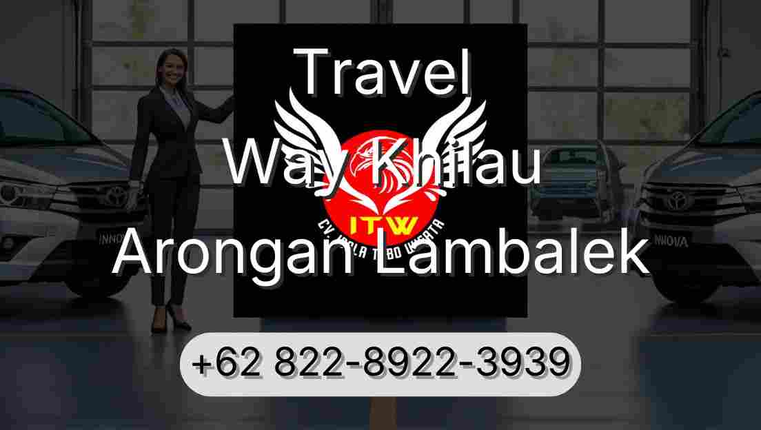 Travel Way Khilau Arongan Lambalek