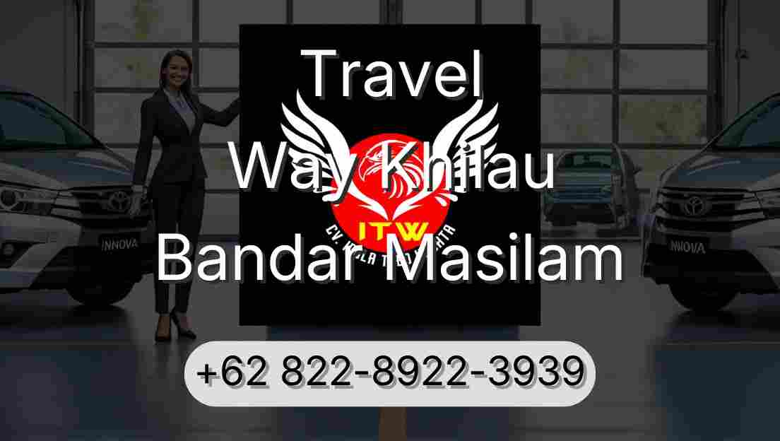Travel Way Khilau Bandar Masilam