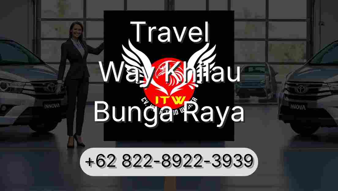 Travel Way Khilau Bunga Raya