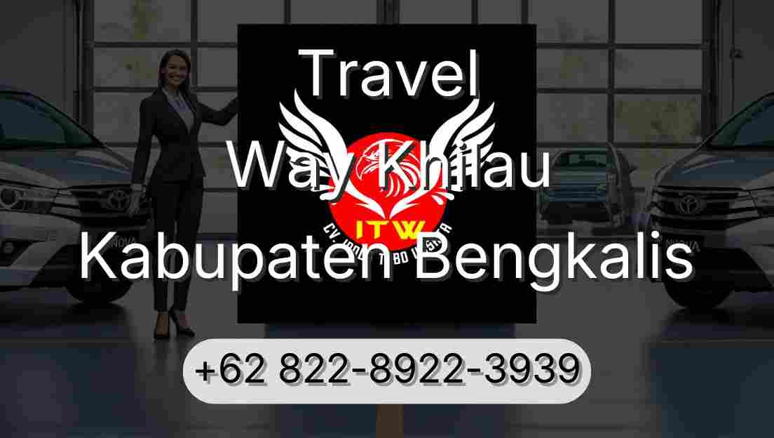 Travel Way Khilau Kabupaten Bengkalis