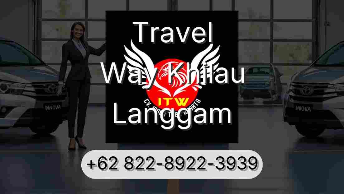 Travel Way Khilau Langgam
