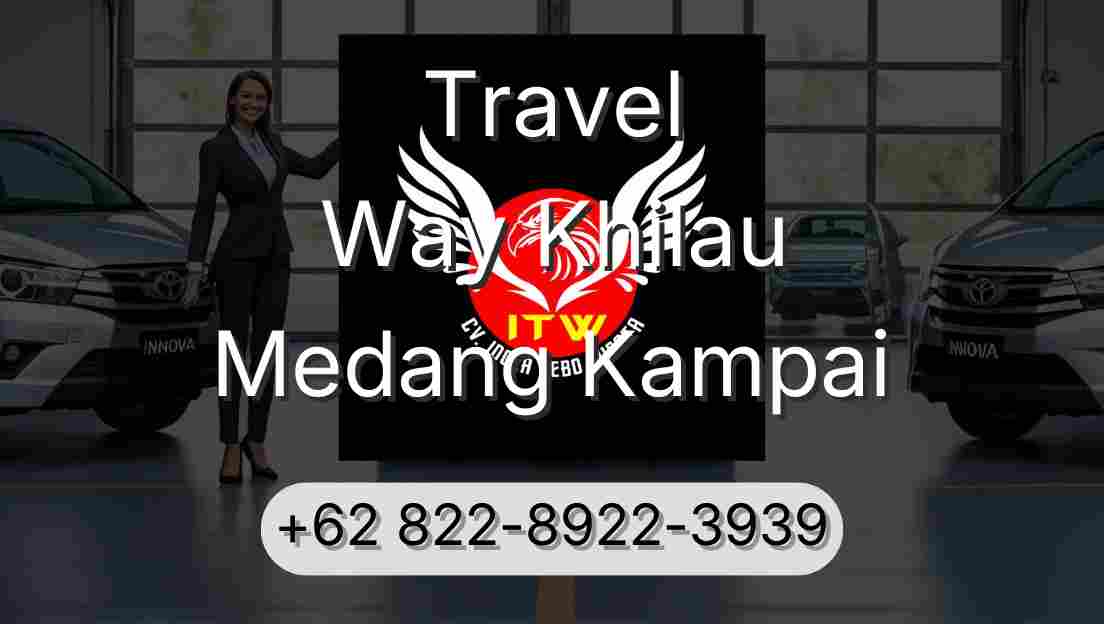 Travel Way Khilau Medang Kampai
