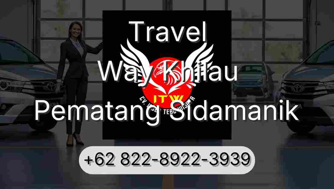Travel Way Khilau Pematang Sidamanik