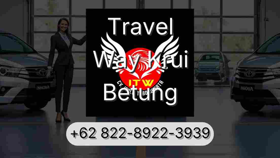 Travel Way Krui Betung