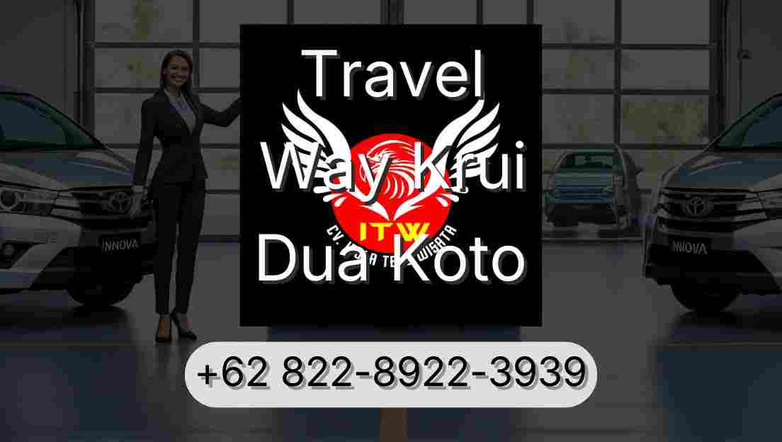 Travel Way Krui Dua Koto
