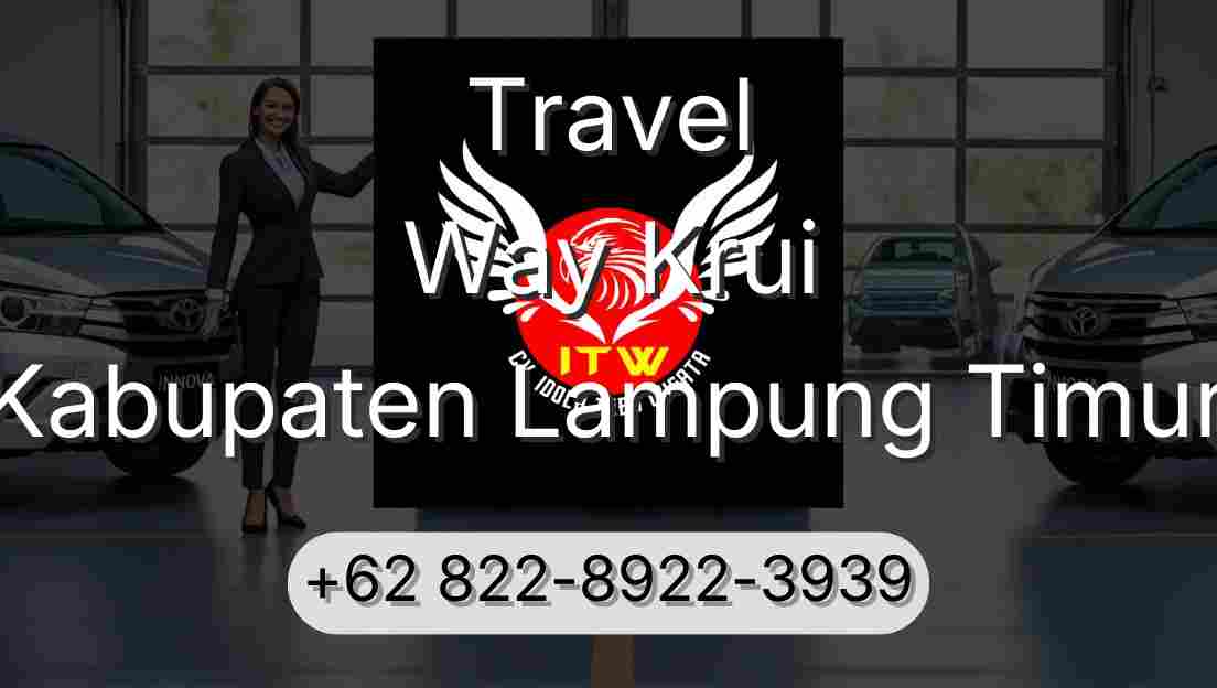 Travel Way Krui Kabupaten Lampung Timur