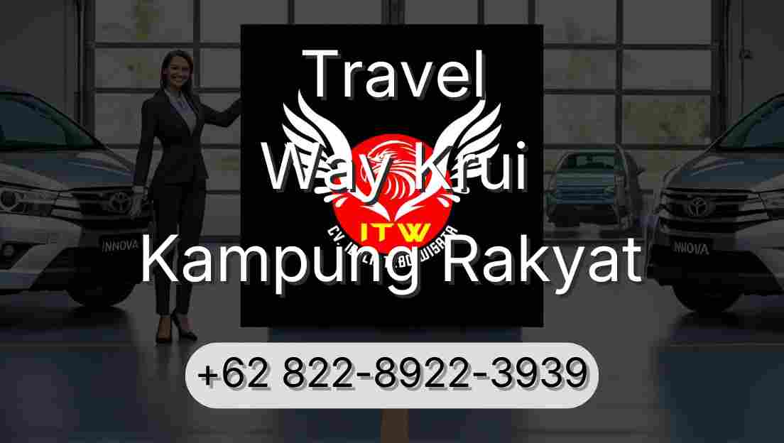 Travel Way Krui Kampung Rakyat