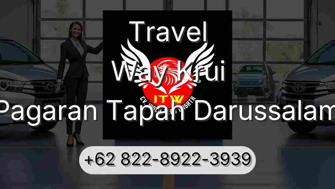 Travel Way Krui Pagaran Tapah Darussalam