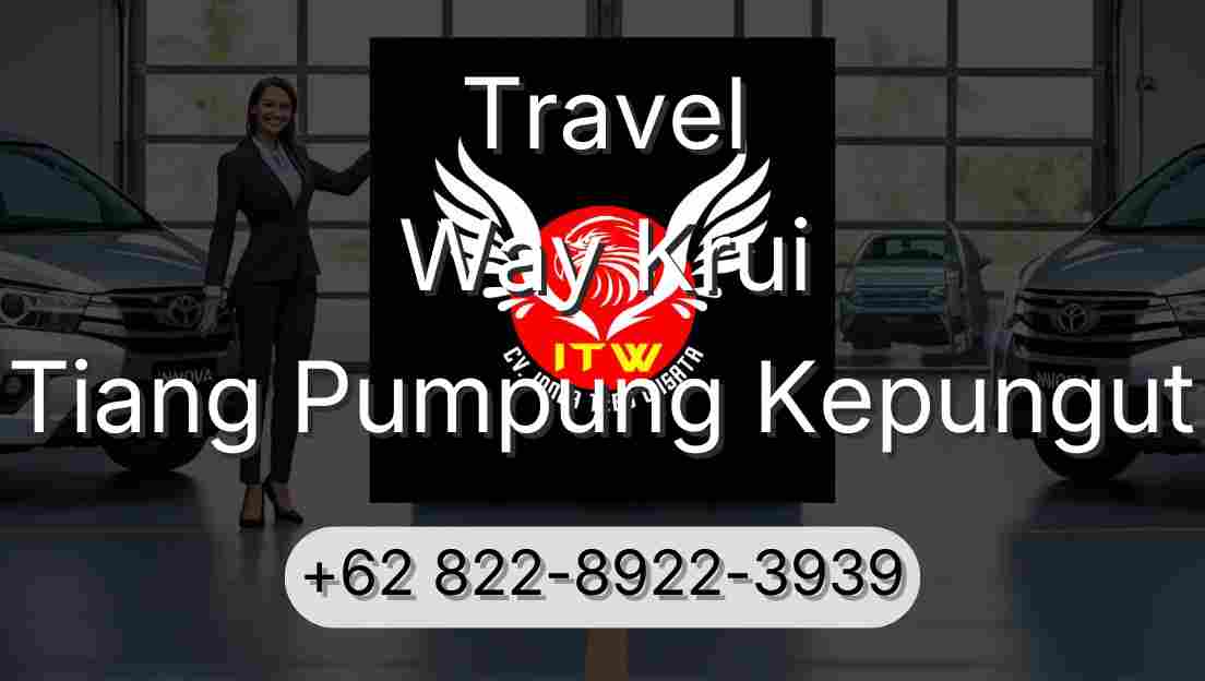 Travel Way Krui Tiang Pumpung Kepungut