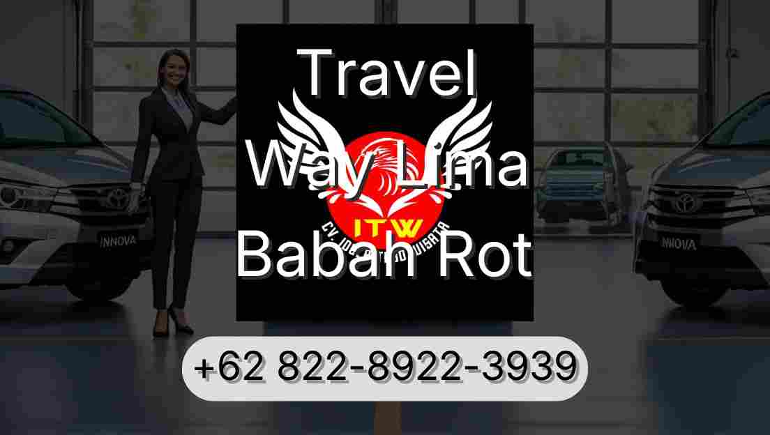 Travel Way Lima Babah Rot