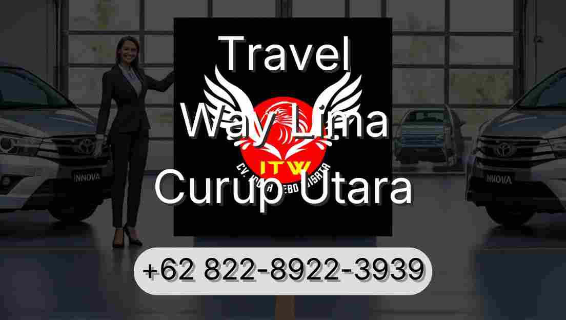 Travel Way Lima Curup Utara