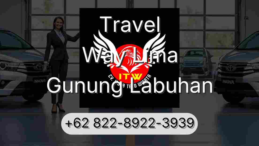Travel Way Lima Gunung Labuhan