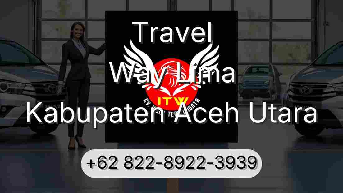 Travel Way Lima Kabupaten Aceh Utara