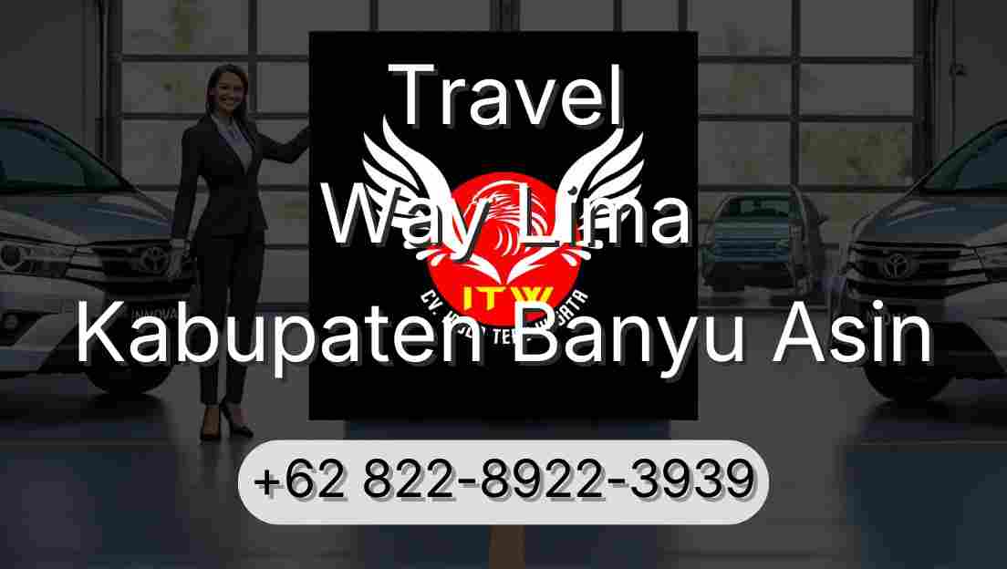 Travel Way Lima Kabupaten Banyu Asin