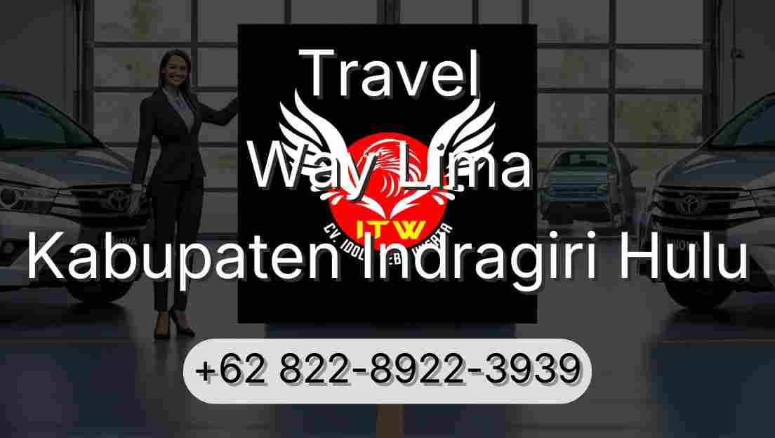 Travel Way Lima Kabupaten Indragiri Hulu