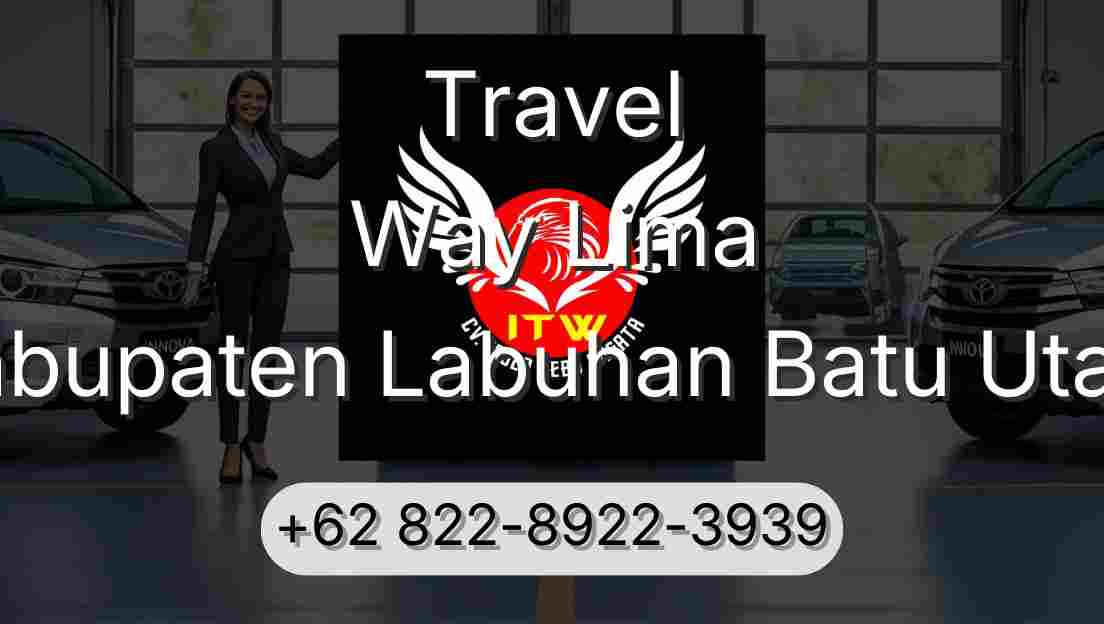 Travel Way Lima Kabupaten Labuhan Batu Utara