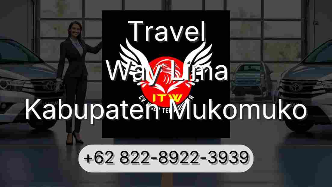 Travel Way Lima Kabupaten Mukomuko