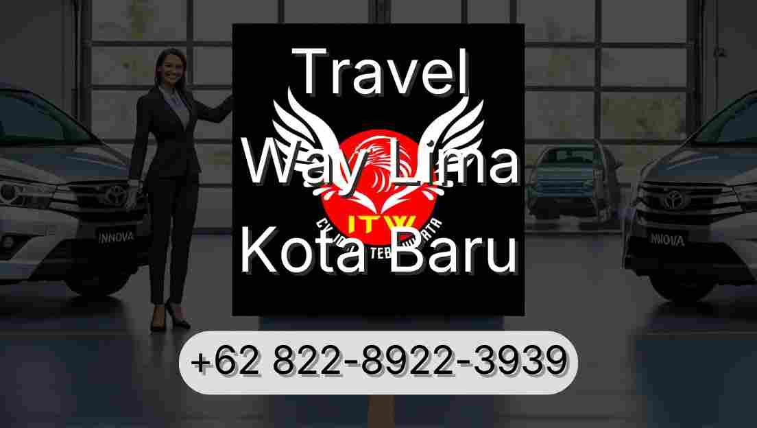 Travel Way Lima Kota Baru