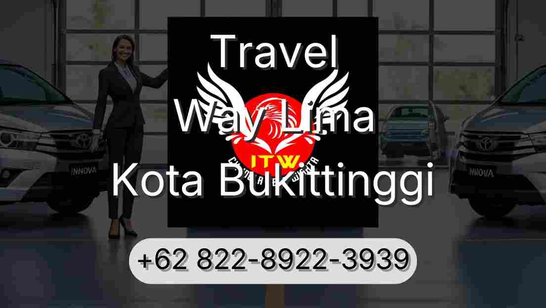 Travel Way Lima Kota Bukittinggi